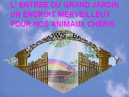 LE PONT DE L' ARC-EN-CIEL